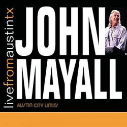 John Mayall : Live From Austin Texas